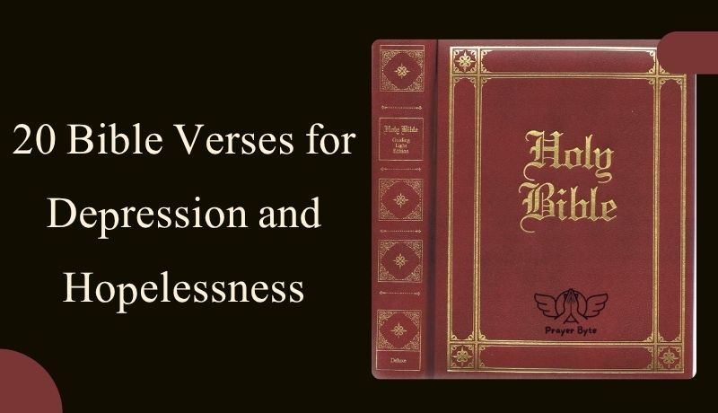 20 Bible Verses for Depression and Hopelessness