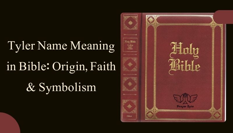 Tyler Name Meaning in Bible