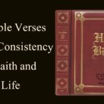 45 Bible Verses About Consistency in Faith and Life