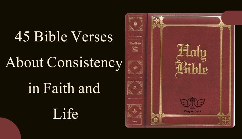 Bible Verses About Consistency