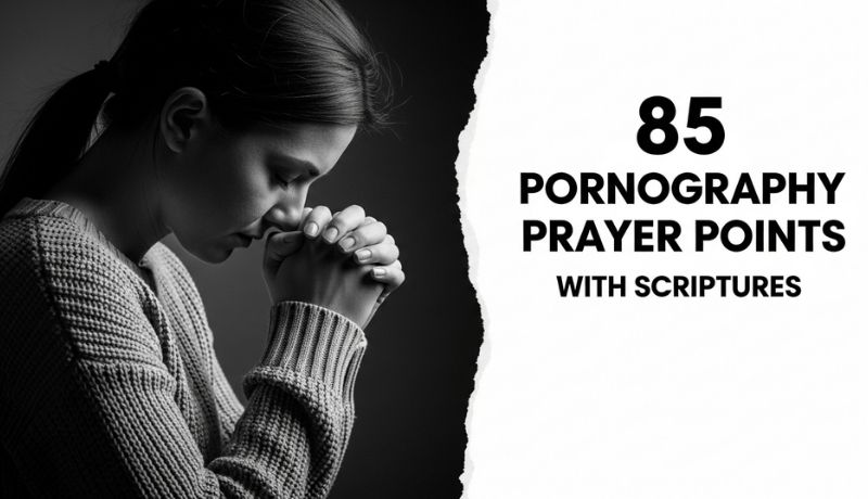 Pornography Prayer Points with Scriptures