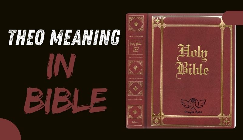 Theo Meaning in Bible