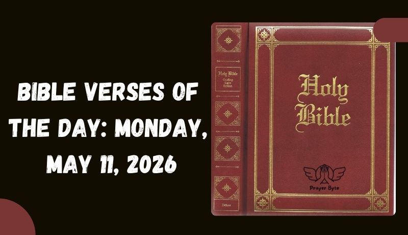 Bible Verses of The Day: Monday, May 11, 2026